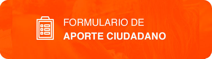 Ir a formulario de Aporte Ciudadano